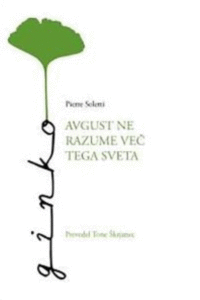 Naslovnica: Avgust ne razume več tega sveta