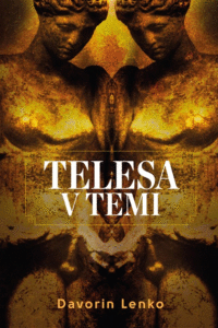 Naslovnica: Telesa v temi