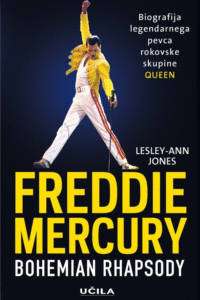 Naslovnica: Freddie Mercury : Bohemian rhapsody : biografija legendarnega pevca rokovske skupine Queen