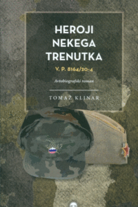 Naslovnica: Heroji nekega trenutka : V. P. 8164