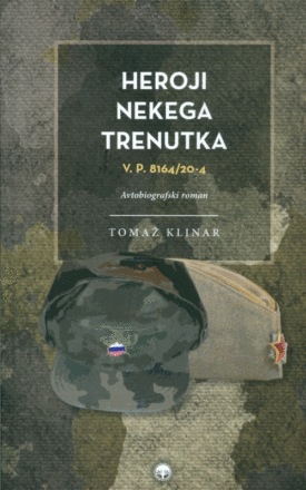 Naslovnica: Heroji nekega trenutka : V. P. 8164