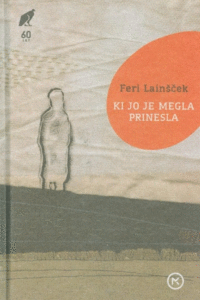 Naslovnica: Ki jo je megla prinesla