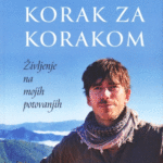 Naslovnica: Korak za korakom : življenje na mojih potovanjih