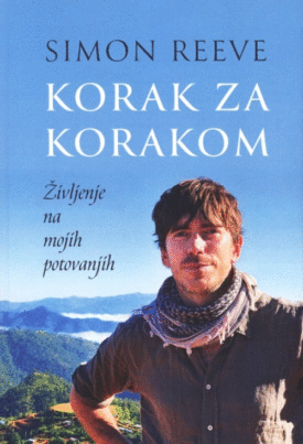Naslovnica: Korak za korakom : življenje na mojih potovanjih