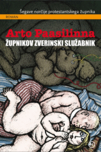 Naslovnica: Župnikov zverinski služabnik : [šegave norčije protestantskega župnika : roman]