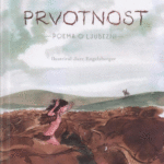 Naslovnica: Prvotnost : poema o ljubezni