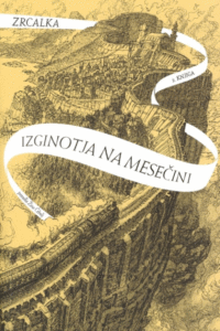 Naslovnica: Zrcalka. Knj. 2, Izginotja na Mesečini