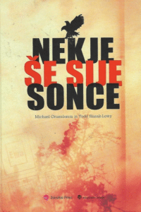 Naslovnica: Nekje še sije sonce : spomini na Holokavst