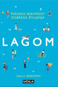 Naslovnica: Lagom : švedska skrivnost dobrega življenja