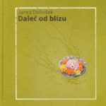 Naslovnica: Daleč od blizu