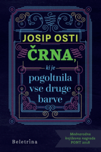 Naslovnica: Črna, ki je pogoltnila druge barve : roman o oslepelem prijatelju
