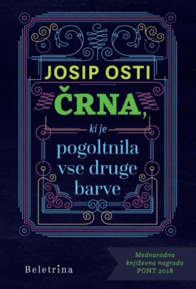 Naslovnica: Črna, ki je pogoltnila druge barve : roman o oslepelem prijatelju