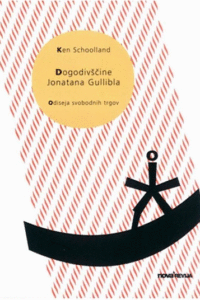 Naslovnica: Dogodivščine Jonatana Gullibla : odiseja svobodnih trgov