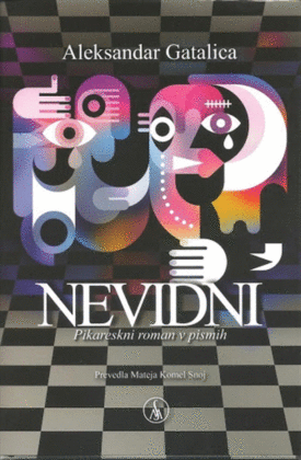 Naslovnica: Nevidni : pikareskni roman v pismih