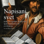Naslovnica: Napisani svet : kako so zgodbe oblikovale ljudi, zgodovino in civilizacije