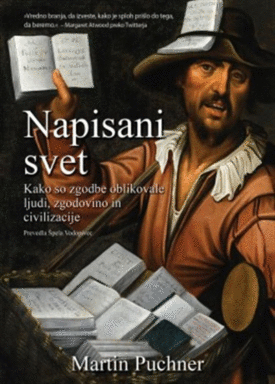 Naslovnica: Napisani svet : kako so zgodbe oblikovale ljudi, zgodovino in civilizacije