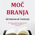 Naslovnica: Moč branja : od Sokrata do Twitterja
