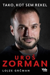 Naslovnica: Uroš Zorman : tako, kot sem rekel