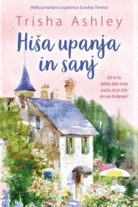 Naslovnica: Hiša upanja in sanj