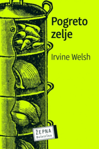 Naslovnica: Pogreto zelje : zgodbe kemične degeneracije