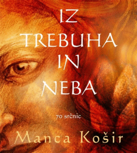 Naslovnica: Iz trebuha in neba : [70 srčnic]