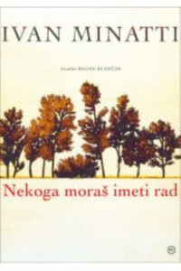 Naslovnica: Nekoga moraš imeti rad