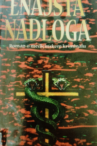 Naslovnica: Enajsta nadloga : roman o medicinskem kriminalu