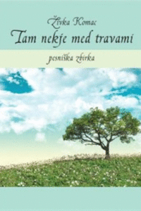 Naslovnica: Tam nekje med travami : pesniška zbirka