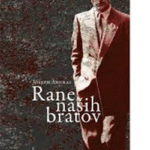 Naslovnica: Rane naših bratov: roman