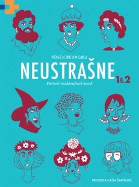 Naslovnica: Neustrašne: portreti neuklonljivih žensk