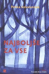 Naslovnica: Najboljše za vse : roman