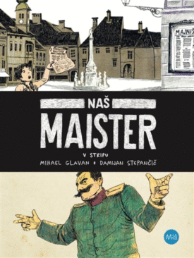 Naslovnica: Naš Maister: [v stripu]