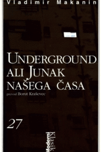 Naslovnica: Underground ali Junak našega časa