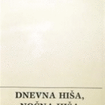 Naslovnica: Dnevna hiša, nočna hiša