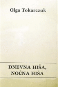 Naslovnica: Dnevna hiša, nočna hiša