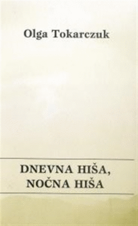 Naslovnica: Dnevna hiša, nočna hiša