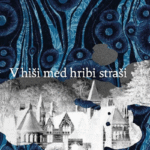 Naslovnica: V hiši med hribi straši