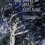 Naslovnica: Samo drevesa imajo korenine