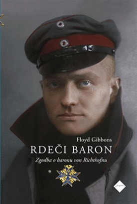 Naslovnica: Rdeči baron : zgodba o baronu von Richthofnu