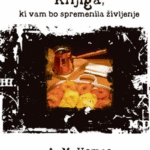 Naslovnica: Knjiga, ki vam bo spremenila življenje