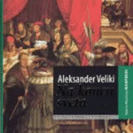 Naslovnica: Aleksander Veliki. Na koncu sveta