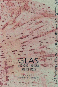 Naslovnica: Glas : antologija sodobne škotske kratke proze