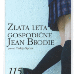 Naslovnica: Zlata leta gospodične Jean Brodie