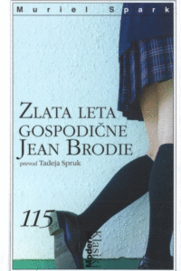 Naslovnica: Zlata leta gospodične Jean Brodie