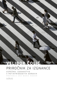 Naslovnica: Priročnik za izgnance: uspešno izgnanstvo v petintridesetih korakih