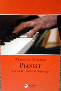 Naslovnica: Pianist : varšavski spomini : 1939-1945