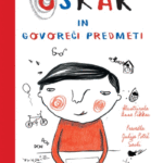Naslovnica: Oskar in govoreči predmeti