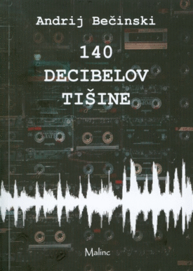 Naslovnica: 140 decibelov tišine