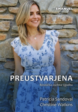 Naslovnica: Preustvarjena : resnična osebna zgodba