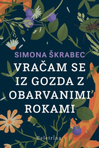 Naslovnica: Vračam se iz gozda z obarvanimi rokami